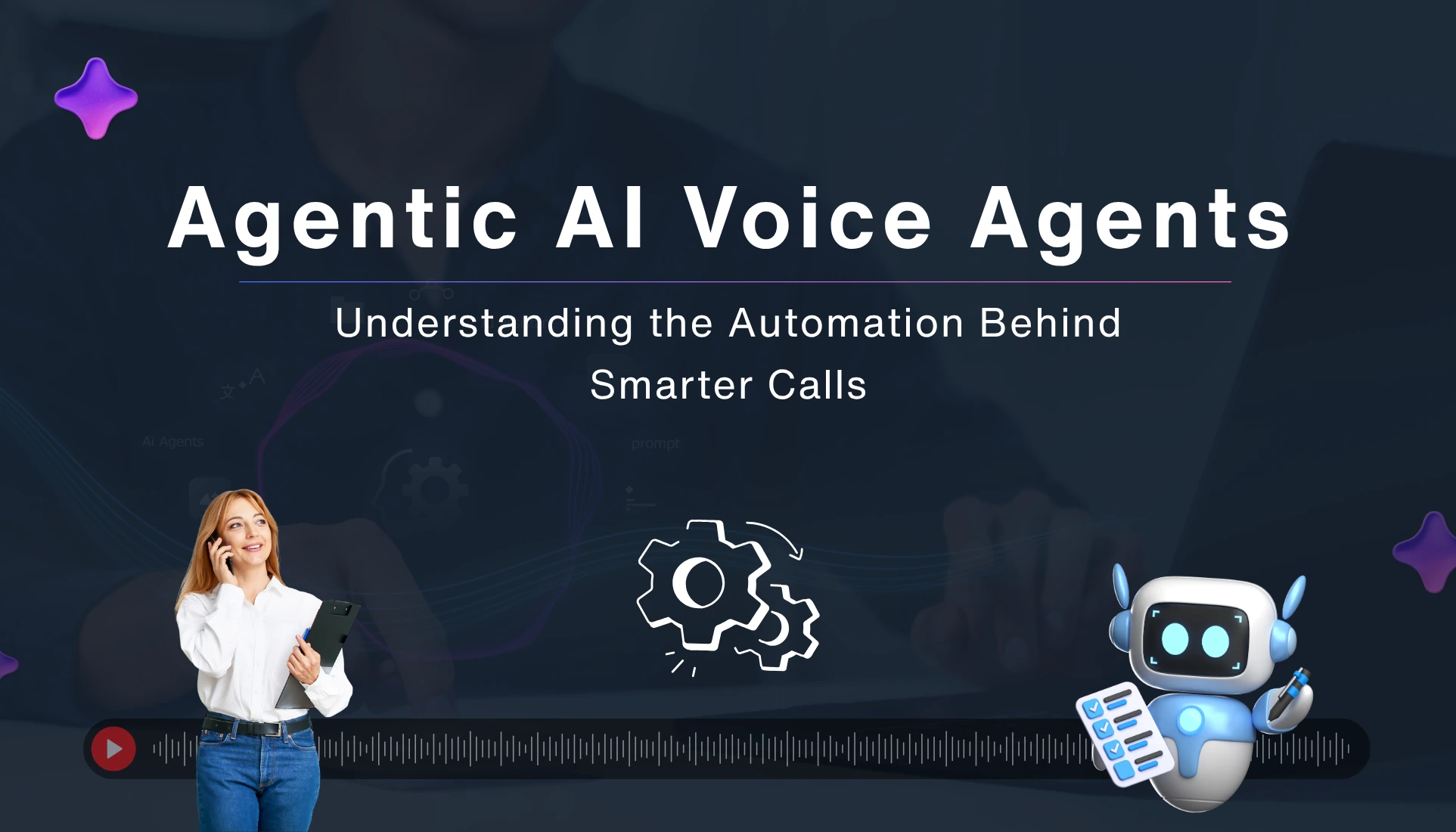 The Architecture of Agentic AI Voice Agents: How Autonomous Call Automation Actually Works