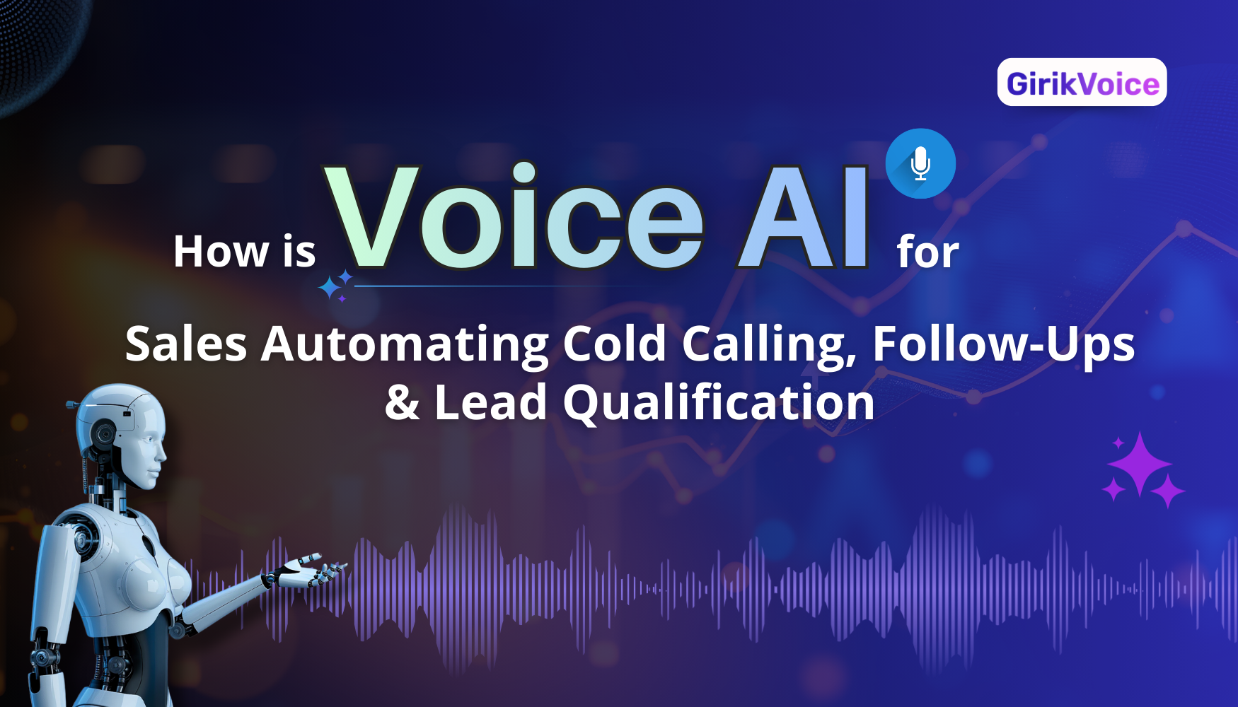 How is Voice AI for Sales Automating Cold Calling, Follow-Ups & Lead Qualification.