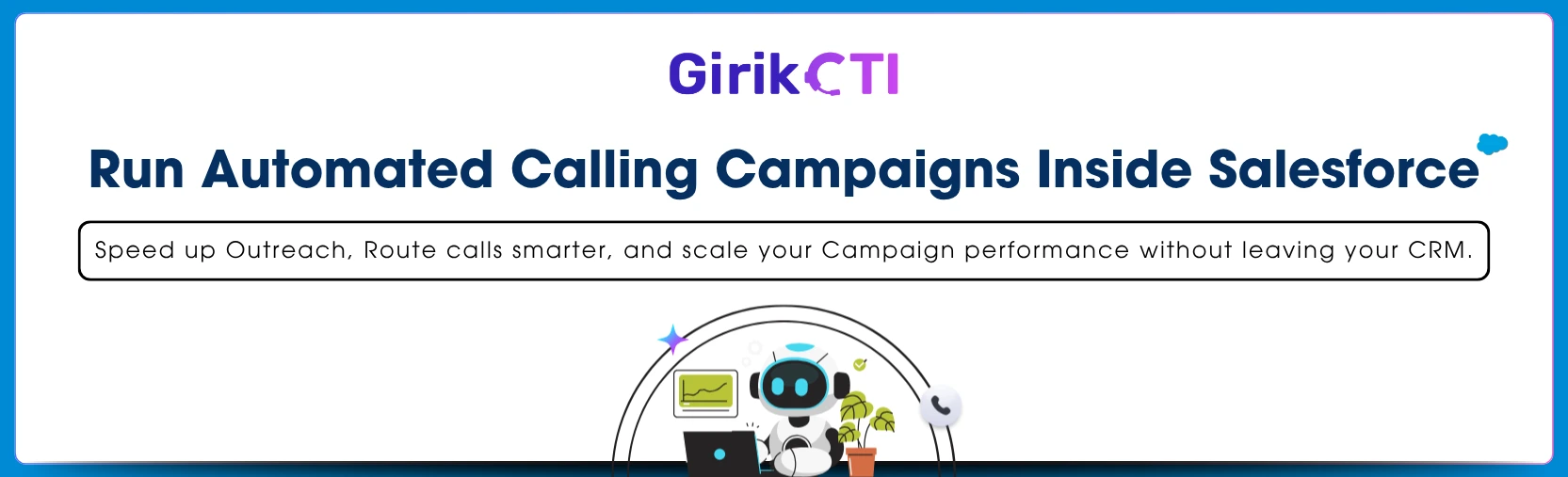 How to Execute Automated Calling Campaigns Directly from Salesforce?