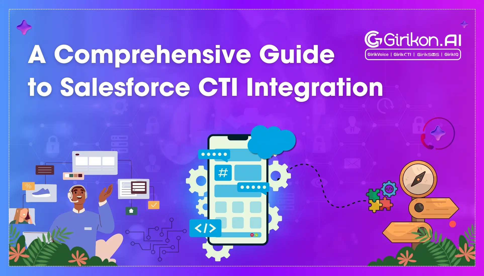 A Comprehensive Guide to Salesforce CTI Integration